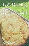 Cornbread, A Novel Cornbread, A Novel