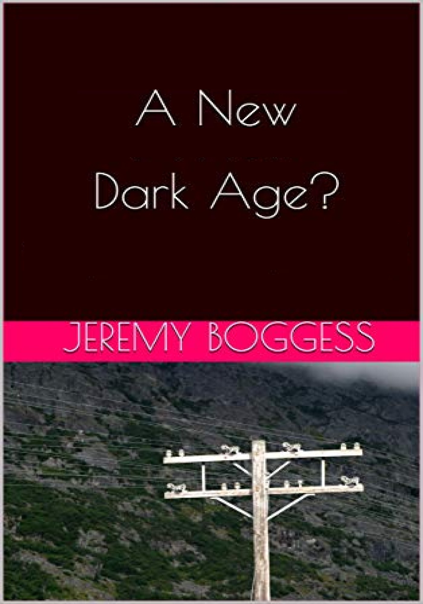 A New Dark Age?