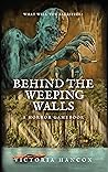 Behind the Weeping Walls (The Cluster of Echoes Book 4)