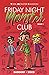 Friday Night Monster Club: ...