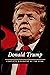 Donald Trump: Complete biog...