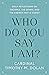 Who Do You Say I Am?: Daily Reflections on the Bible, the Saints, and the Answer That Is Christ