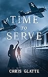 A Time to Serve (A Time to Serve #1)