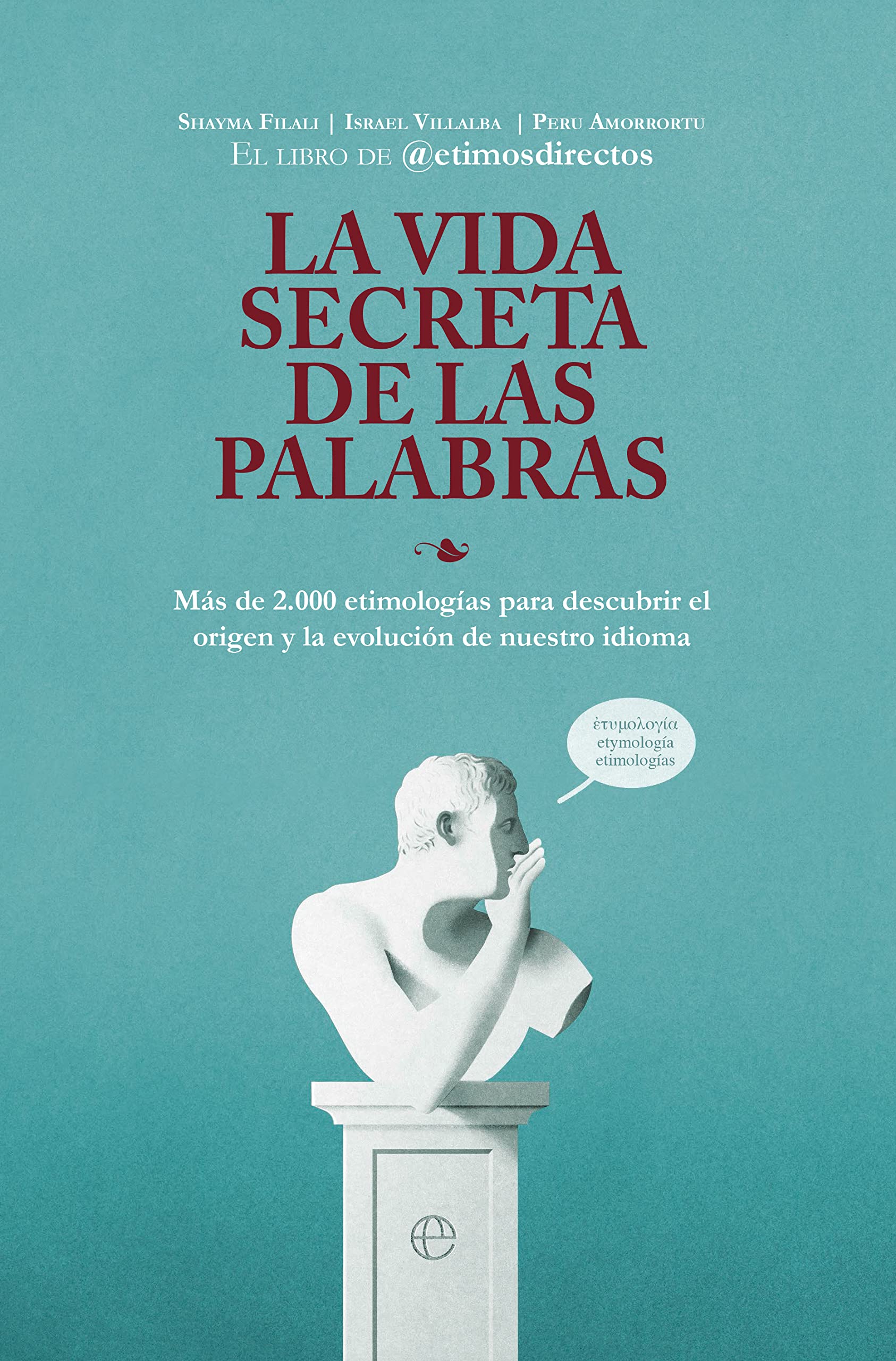 La vida secreta de las palabras (Spanish Edition)
