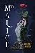 Malice (Malice Duology, #1)