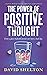 The Power of Positive Thoug...