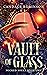 Vault of Glass (Wicked Souls Book 1)