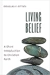 Living Belief: A Short Introduction to Christian Faith