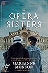 The Opera Sisters by Marianne Monson