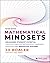Mathematical Mindsets: Unleashing Students' Potential through Creative Mathematics, Inspiring Messages and Innovative Teaching (Mindset Mathematics)