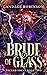 Bride of Glass (Wicked Souls Book 2)