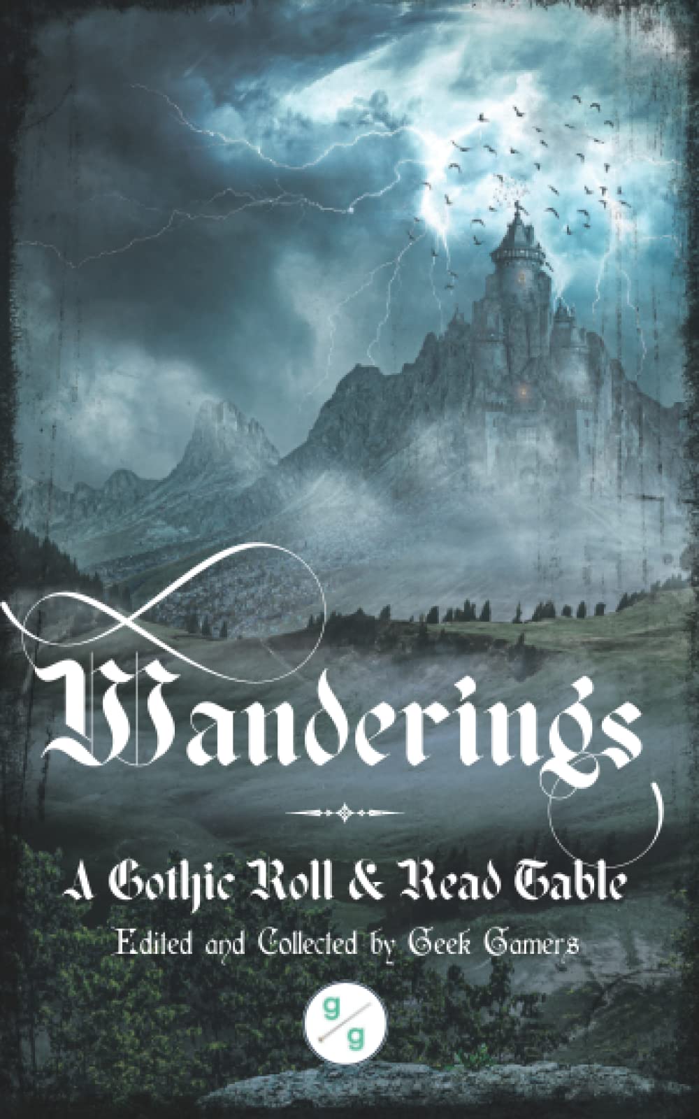 Wanderings: A Gothic Roll and Read Table (Solo GM books)