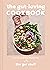The Gut-Loving Cookbook