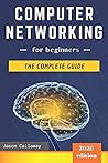 Computer Networking for Beginners: The Complete Guide to Network Systems, Wireless Technology, IP Subnetting, including the Basics of Cybersecurity & the Internet of Things for Artificial Intelligence