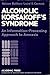Alcoholic Korsakoff's Syndrome: An Information Processing Approach to Amnesia