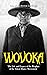 Wovoka: The Life and Legacy of the Prophet of the Ghost Dance Movement