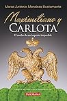 Maximiliano Y Carlota