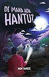 Di Mana Ada Hantu?