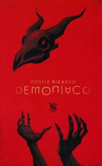 Dossiê Bizarro: Demoníaco