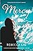 Mercy (Mercy, #1) by Rebecca Lim