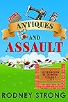 Antiques and Assault