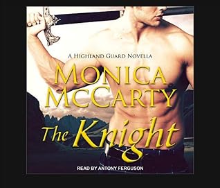 The Knight (Highland Guard, #7.5) by Monica McCarty