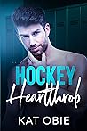Hockey Heartthrob by Kat Obie
