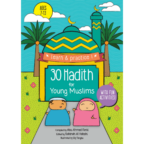 Learn & Practice 30 Hadith for Young Muslims
