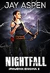 Nightfall (The Phoenix Enigma #8) Nightfall (The Phoenix Enigma #8)