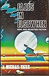 Fazes in Elsewhen: New and Selected Fiction