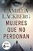 Mujeres que no perdonan