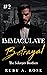 Immaculate Betrayal Book 2 by Ruby A. Rose