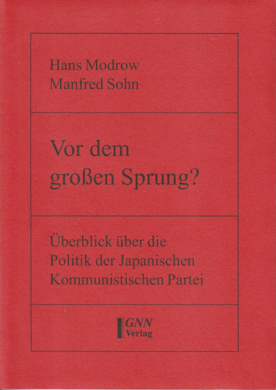 Vor dem großen Sprung?: Überblick über die Politik der Japanischen Kommunistischen Partei