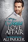 Our Tense Love Affair (Bancroft Billionaire Brothers #10)