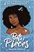 Bits & Pieces by Erayna Wright