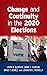 Change and Continuity in the 2020 Elections by John H. Aldrich