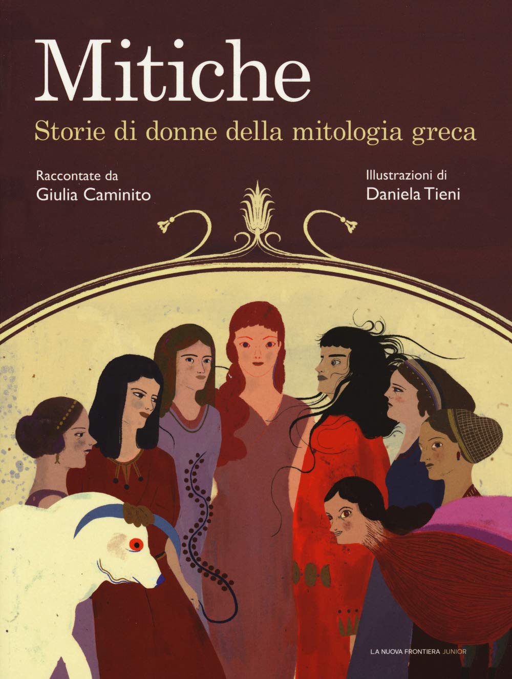 Mitiche. Storie di donne della mitologia greca.