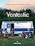 Vantastic: Van Living, Sustainable Travel, Food Ideas, Conversions