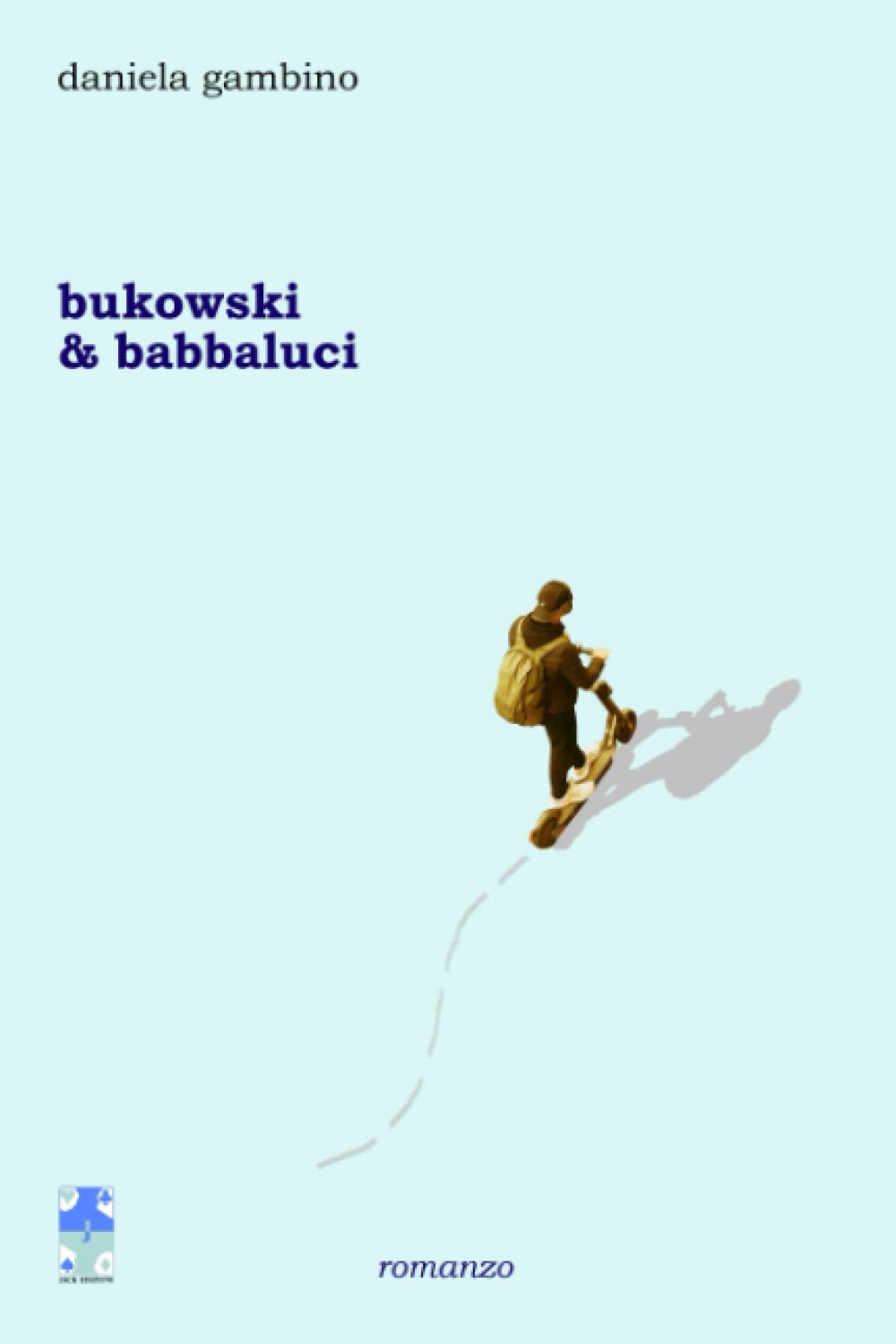 Bukowski & babbaluci (Paperback)