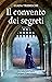 Il convento dei segreti by Giada Trebeschi