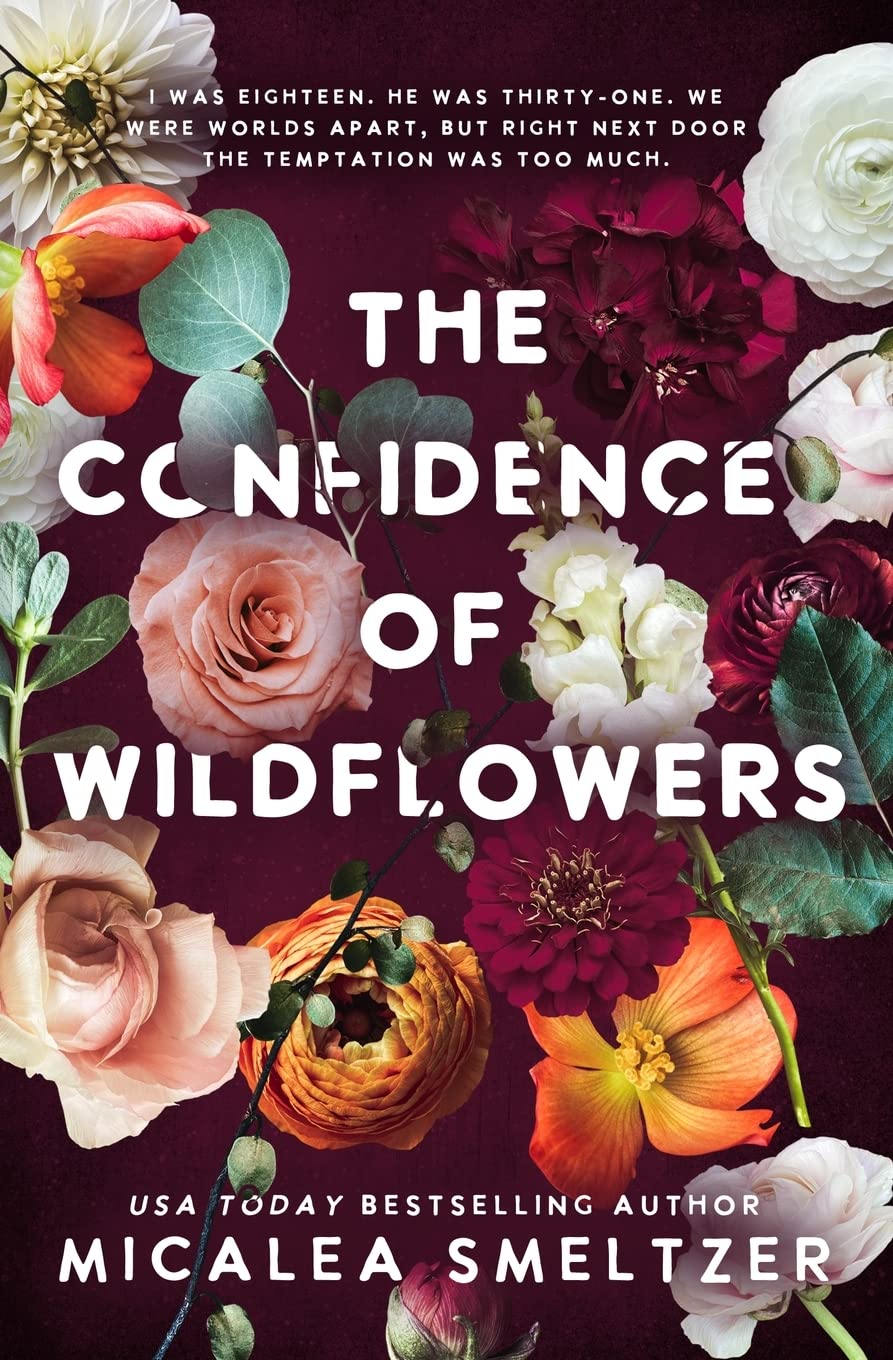 The Confidence of Wildflowers (Wildflower Duet, #1)