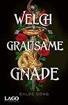 Welch grausame Gnade