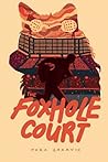 The Foxhole Court