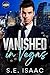 Vanished in Vegas by S.E. Isaac