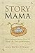 Story Mama: What Children's...