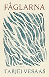 Fåglarna by Tarjei Vesaas