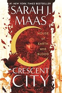 House of Earth and Blood (Crescent City, #1)