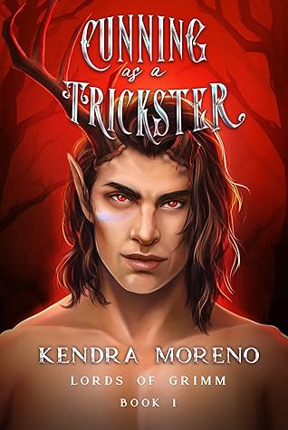 Cunning as a Trickster (Lords of Grimm #1)