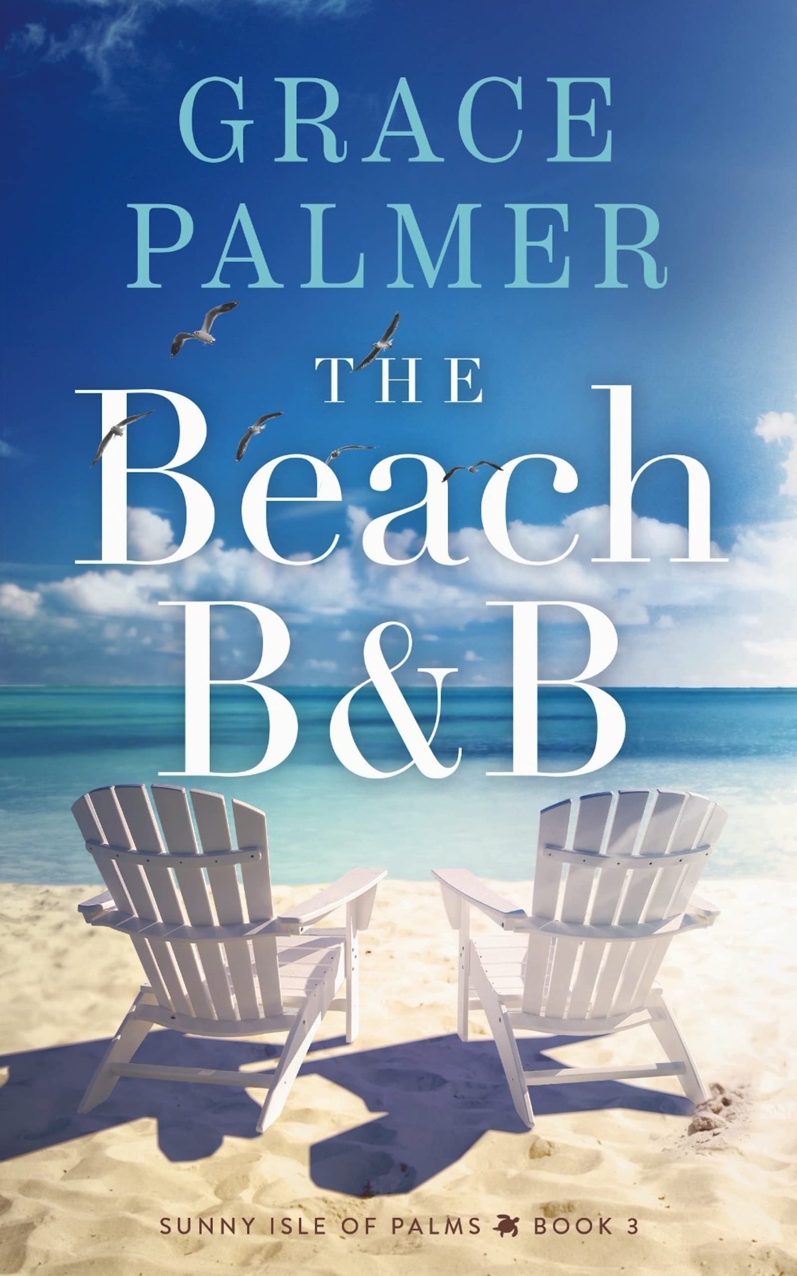 The Beach B&B (A Sunny Isle of Palms Novel Book 3)
