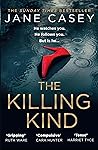 The killing kind by Jane Casey